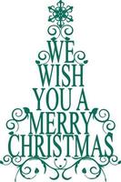 We wish you a Merry Christmas lettering. Christmas Tree Silhouette. vector