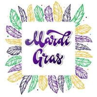 cute lettering quote 'Mardi Gras' decorated with feathers on white background. Good for posters, banners, prints, invitations, greeting cards, etc. Festive typography inscription. EPS 10 vector