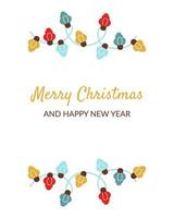 Christmas and New Year greeting card with garland and inscription. Cute festive winter vector illustration. For postcards, invitations, banners, covers, flyers.