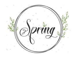 Spring lettering. Vector illustration with texture on a white background. A frame of black rings and green foliage.