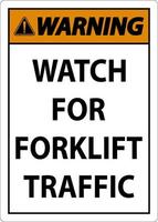 Warning Watch For Forklift Traffic Sign On White Background vector