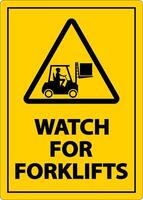 2-Way Watch For Forklifts Sign On White Background vector