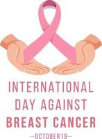 International Day Against Breast Cancer banner with pink ribbon symbol vector