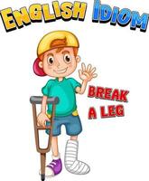 English idiom with picture description for break a leg vector