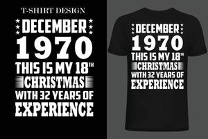 december 1970 this is my 18th Christmas with 32 years of experience vector