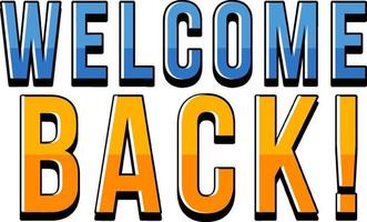 Welcome Back typography design vector