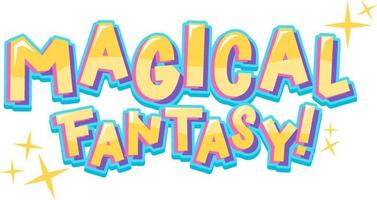 Magical Fantasy text word in cartoon style vector