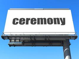 ceremony word on billboard photo
