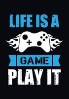 Life is a game play it vector