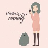 Winter is coming quote girl with cat winter cozy time snowflakes with hot drink vector