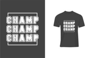 Tee Graphic Typography CHAMP ... vector