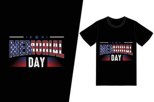 MEMORIAL DAY t-shirt design. Memorial day t-shirt design vector. For t-shirt print and other uses. vector