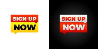 ign up now vector banner design, sign and sticker teplate design