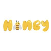 The inscription honey with a bee instead of the letter o. Cute vector illustration in cartoon style isolated on white background.