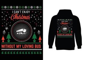 no puedo disfrutar de la navidad sin mi amoroso diseño de suéter de autobús vector