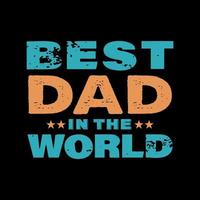 mejor papá en el mundo tipografía cita vector de camiseta motivacional