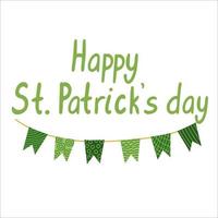 Happy  St. Patrick's day lettering with green  garland.  Cartoon vector illustration isolated on white. Great for greeting cards, t-shirts design, posters