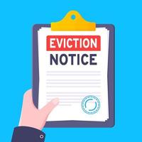 Hand holds eviction notice legal document on the clipboard with stamp, paper sheets and a pen vector illustration.