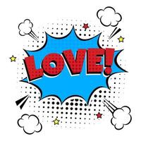 Comic Lettering Love In The Speech Bubbles Comic Style Flat Design. Dynamic Pop Art Vector Illustration Isolated On White Background. Exclamation Concept Of Comic Book Style Pop Art Voice Phrase.