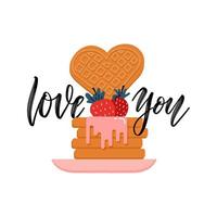 Waffle stack in the shape of a heart with strawberries syrup and lettering inscription love you. Valentine's day greeting card. Breakfast concept. Vector flat illustration