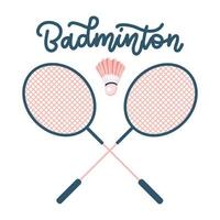 raquetas de bádminton con volante. concepto de equipo deportivo con letras dibujadas a mano. ilustración plana vectorial. vector