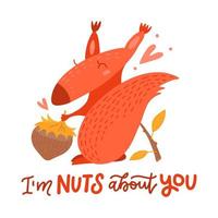 Valentine card with cute squirrel holding a nut and tree branch in flat cartoon style. I'm Nuts about you - hand drawn valentine card. vector