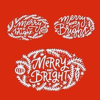 Christmas, winter holiday lettering set. Hand lettered quote - Merry and bright - for greeting cards, gift tags, labels. Typography collection. Vector illustrations, web banners.
