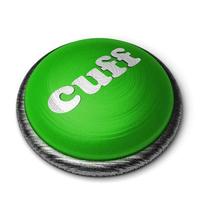 cuff word on green button isolated on white photo