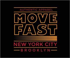 Move Fast Typography Vector T-shirt Design