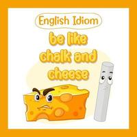 English idiom with picture description for be like chalk and cheese vector