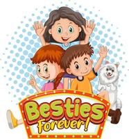 Besties Forever logo banner with children and a dog vector