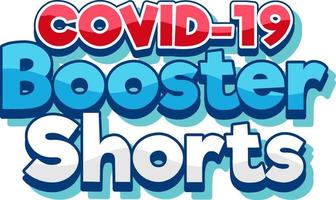 Booster shorts covid 19 vaccine logo vector