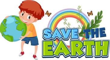 Save the earth banner with a boy holding a earth globe vector