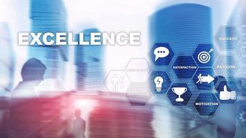 Achieve Business Excellence as concept. Pursuit of excellence. Blurred business center background photo