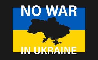 No war in Ukraine Slogan illustration Russia attack Ukraine vector