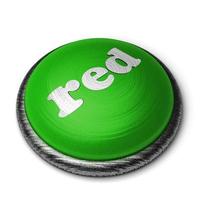 palabra roja en el botón verde aislado en blanco foto