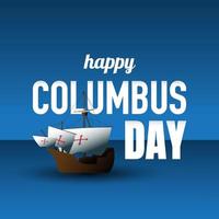 Columbus Day Background Design. Poster or Greeting Card. vector