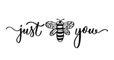 Just You. Hand drawn lettering motivational phrase. vector