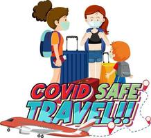 Covid Safe Travel typography design with passenger wearing mask vector