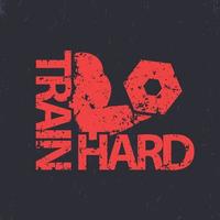 train hard t-shirt design, grunge sign, gym t-shirt print, biceps, strong arm with dumbbell, vector illustration