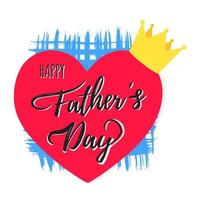Happy Father's day postcard flat style design vector illustration isolated on white background. Lettering words, line brush stroke stripes behind, huge heart, golden crown - symbols of super dad.