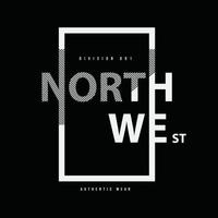 North west t-shirt and apparel design vector