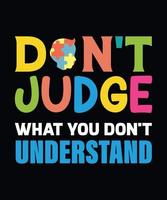 Do not judge what you do not understand vector