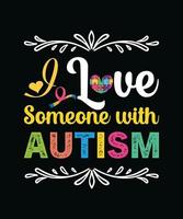 I love someone with autism vector
