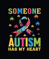 Someone autism is my heart vector