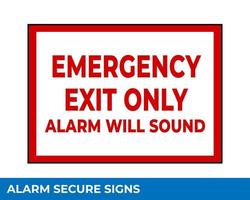 Notice Emergency Exit Only Alarm Will Sound When Door is Opened Sign In Vector, Easy To Use And Print Design Templates vector