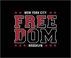 Freedom Typography T-shirt Design for print vector