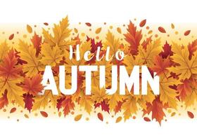 Abstract Hello Autumn season with fall leaves. Autumn seasonal template with leaf vector