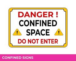 Caution Confined Space Do Not Enter Without Permission Sign In Vector,  Easy To Use And Print Design Templates vector