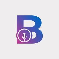 Letter B Podcast Record Logo. Alphabet with Microphone Icon Vector Illustration